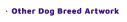 Other Dog Breed Artwork
